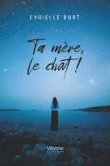 Ta mère, le chat ! cover image