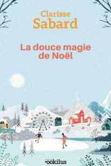 La douce magie de Noël: roman cover image