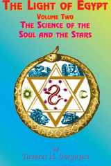 The Light of Egypt Volume Two, the Science of the Soul and the Stars cover image