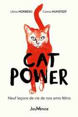 Cat power: neuf leçons de vie de nos amis félins cover image