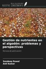 Gestión de nutrientes en el algodón: problemas y perspectivas: Técnicas de optimización (Spanish Edition) cover image
