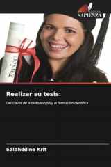 Realizar su tesis:: Las claves de la metodología y la formación científica (Spanish Edition) cover image
