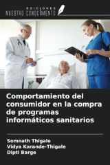 Comportamiento del consumidor en la compra de programas informáticos sanitarios (Spanish Edition) cover image