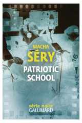 Patriotic school: chronique de contre-espionnage en temps de guerre cover image