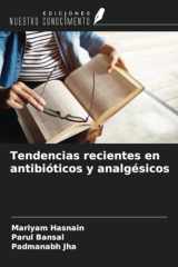 Tendencias recientes en antibióticos y analgésicos (Spanish Edition) cover image