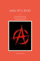 Dieu et l'État: manifeste d'anarchisme révolutionnaire pour justice et émancipation sociale cover image