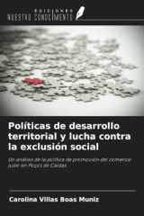 Políticas de desarrollo territorial y lucha contra la exclusión social: Un análisis de la política de promoción del comercio justo en Poços de Caldas (Spanish Edition) cover image