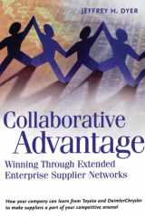Collaborative advantage: winning through their extended enterprise supplier networks cover image