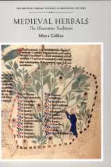Medieval herbals: the illustrative traditions cover image