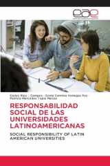 RESPONSABILIDAD SOCIAL DE LAS UNIVERSIDADES LATINOAMERICANAS: SOCIAL RESPONSIBILITY OF LATIN AMERICAN UNIVERSITIES (Spanish Edition) cover image