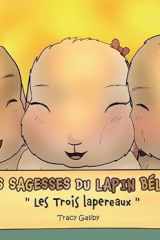 Les sagesse du lapin bélier: les trois lapereaux cover image