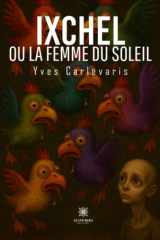 Ixchel ou la femme du soleil: roman cover image
