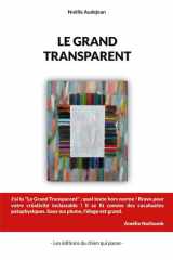 Le grand transparent: centon cover image