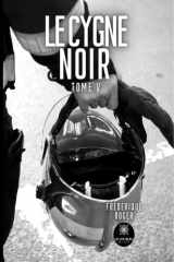 Le cygne noir. Tome V cover image