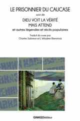 Le Prisonnier du Caucase: et autres légendes et récits populaires cover image