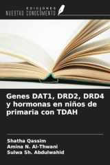 Genes DAT1, DRD2, DRD4 y hormonas en niños de primaria con TDAH (Spanish Edition) cover image