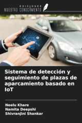 Sistema de detección y seguimiento de plazas de aparcamiento basado en IoT (Spanish Edition) cover image