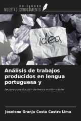 Análisis de trabajos producidos en lengua portuguesa y: Lectura y producción de textos multimodales (Spanish Edition) cover image