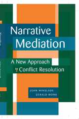 Narrative mediation: a new approach to conflict resolution cover image