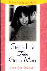 Get a Life, Then Get a Man cover image
