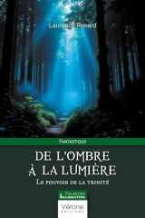 De l'ombre à la lumière: Le pouvoir de la trinité cover image
