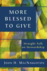 More Blessed to Give Straight Talk on Stewardship cover image