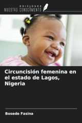 Circuncisión femenina en el estado de Lagos, Nigeria (Spanish Edition) cover image