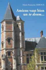 Amiens vaut bien un Te Deum.. cover image