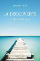 La découverte: Le chemin de la vie cover image