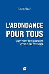 L'abondance pour tous: Vingt outils pour libérer votre plein potentiel cover image