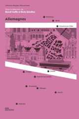 Allemagnes: Strasbourg, Berlin, Hambourg, Cologne, Majorque, Francfort-sur-le-Main, Tübingen, Munich, Dresde, Francfort-sur-l Oder cover image