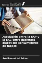 Asociación entre la EAP y la EAC entre pacientes diabéticos consumidores de tabaco (Spanish Edition) cover image