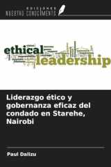 Liderazgo ético y gobernanza eficaz del condado en Starehe, Nairobi (Spanish Edition) cover image