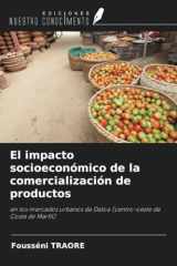 El impacto socioeconómico de la comercialización de productos: en los mercados urbanos de Daloa (centro-oeste de Costa de Marfil) (Spanish Edition) cover image