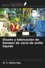Diseño y fabricación de bombas de vacío de anillo líquido (Spanish Edition) cover image