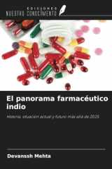 El panorama farmacéutico indio: Historia, situación actual y futuro más allá de 2025 (Spanish Edition) cover image