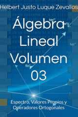 Álgebra Lineal Volumen 03 Espectro, Valores Propios y Operadores Ortogonales cover image