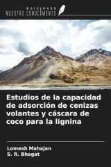 Estudios de la capacidad de adsorción de cenizas volantes y cáscara de coco para la lignina (Spanish Edition) cover image