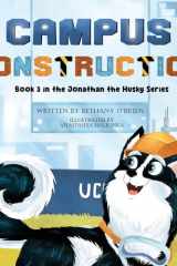 Campus Construction: Book 3 in the Jonathan the Husky Series cover image