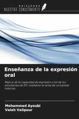 Enseñanza de la expresión oral: Mejora de la capacidad de expresión oral de los estudiantes de EFL mediante la tarea de completar historias (Spanish Edition) cover image