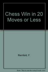 Chess Win in 20 Moves or Less cover image