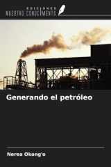 Generando el petróleo (Spanish Edition) cover image