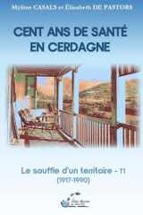 Le souffle d'un territoire: 1917-1990 cover image