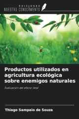 Productos utilizados en agricultura ecológica sobre enemigos naturales: Evaluación del efecto letal (Spanish Edition) cover image