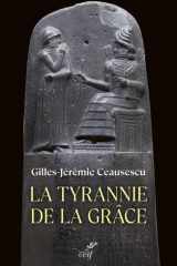 La tyrannie de la grâce cover image