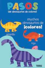 Pasos: ¡de dinosaurios de colores! cover image