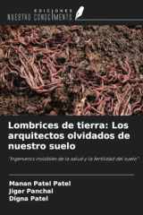 Lombrices de tierra: Los arquitectos olvidados de nuestro suelo: "Ingenieros invisibles de la salud y la fertilidad del suelo" (Spanish Edition) cover image