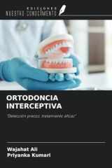 ORTODONCIA INTERCEPTIVA: "Detección precoz, tratamiento eficaz" (Spanish Edition) cover image