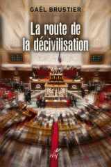 La route de la décivilisation: la fin du national-populaire cover image