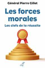 Les forces morales: les clefs de la réussite cover image